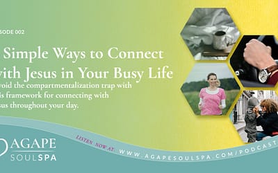Episode 2: 4 Simple Ways to Connect with Jesus in Your Busy Life