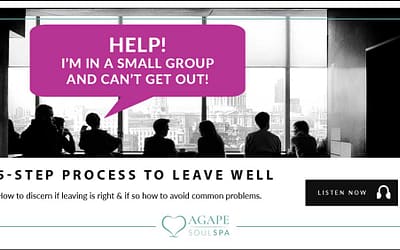 Episode 9: Help, I’m in a Small Group and Can’t Get Out!