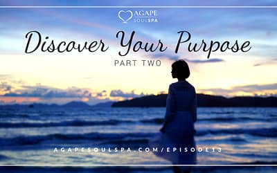 Episode 13: Discover Your Purpose – Part 2